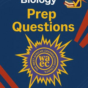Wassce Biology Prep Questions