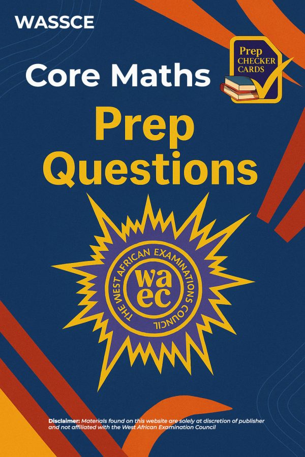 Wassce Core Maths Prep Questions