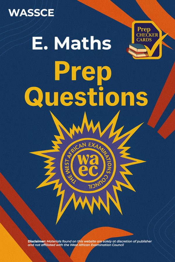Wassce Elective Maths Prep Questions
