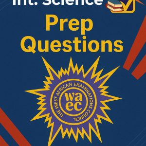 Wassce Integrated Science Prep Questions