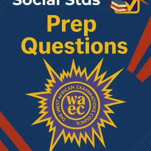 Wassce Social Studies Prep Questions