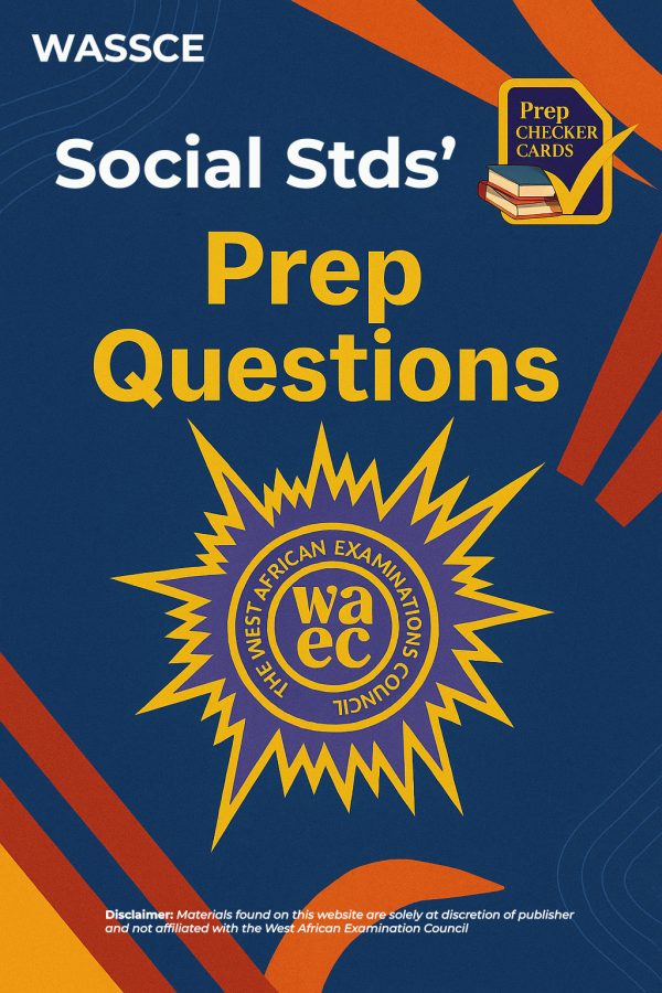 Wassce Social Studies Prep Questions